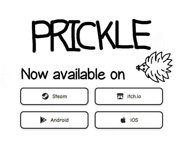 Prickle released on more stores!
